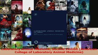 Read  Laboratory Animal Medicine Second Edition American College of Laboratory Animal Medicine EBooks Online