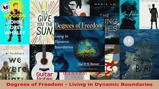 Read  Degrees of Freedom  Living in Dynamic Boundaries Ebook Free