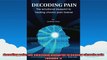 decoding pain the emotional blueprint to healing chronic pain Volume 1