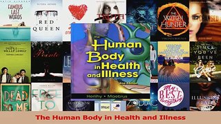 Read  The Human Body in Health and Illness Ebook Free