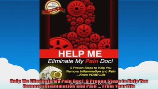Help Me Eliminate My Pain Doc 9 Proven Steps to Help You Remove Inflammation and Pain