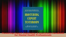 Mastering Expert Testimony A Courtroom Handbook for Mental Health Professionals Read Online