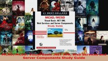 Read  MCADMCSD Visual Basic NET XML Web Services and Server Components Study Guide Ebook Free