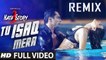 TU ISAQ MERA Remix (Full Video) HATE STORY 3 | Daisy Shah, Neha Kakkar, URL, Meet Bros | Hot & Sexy New Song 2015 HD