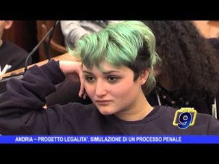 ANDRIA | Progetto Legalità, simulazione di un processo penale