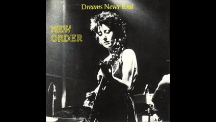 New Order - Dreams Never End
