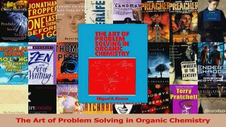 The Art of Problem Solving in Organic Chemistry Read Online