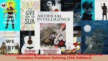 Read  Artificial Intelligence Structures and Strategies for Complex Problem Solving 5th Ebook Free