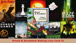 Read  Bread  Breakfast Baking Low Carb II Ebook Online
