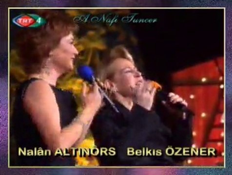 Belkıs ÖZENER & Nalân ALTINÖRS-Safâlar Getirdiniz Safâ Geldiniz Dostlar