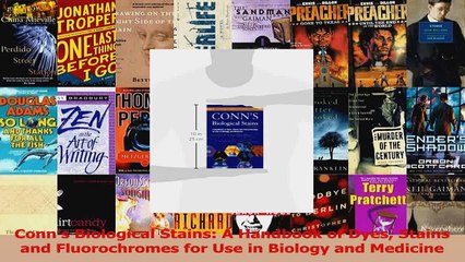 下载视频: PDF Download  Conns Biological Stains A Handbook of Dyes Stains and Fluorochromes for Use in Biology Read Full Ebook