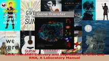 PDF Download  Gene Transfer Delivery and Expression of DNA and RNA A Laboratory Manual Read Full Ebook