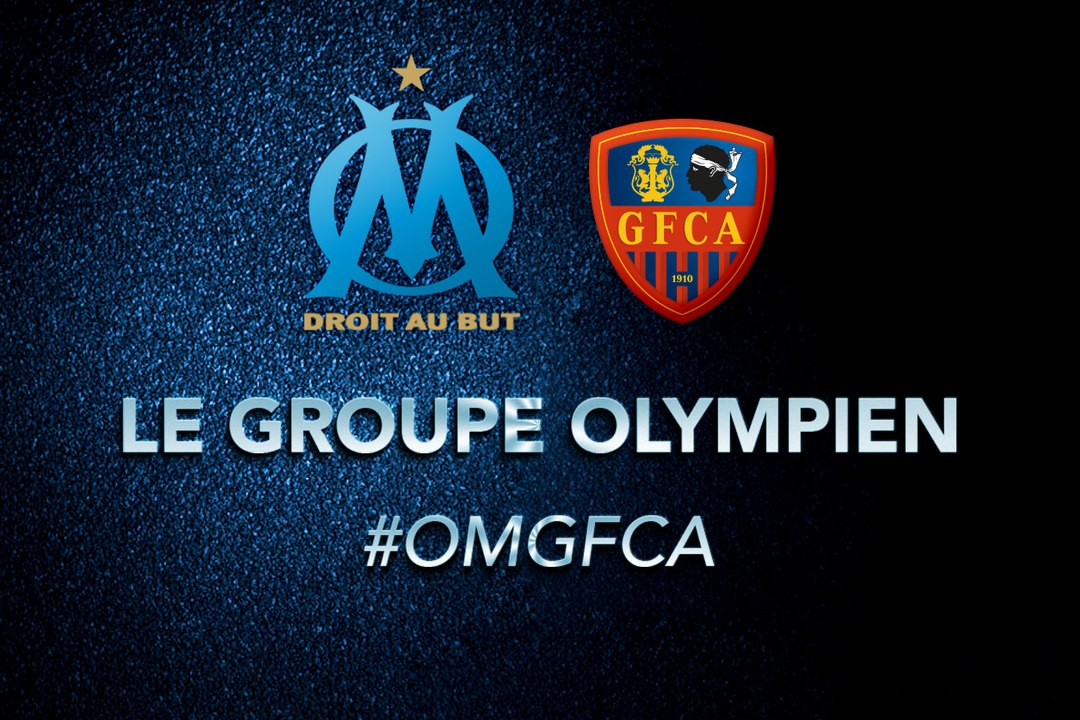 OM-GFC Ajaccio : le groupe olympien