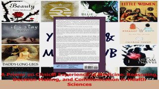 PDF Download  A Primer on Clinical Experience in Medicine Reasoning Decision Making and Communication PDF Online
