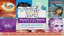 Read  The Biggest Loser Flavors of the World Cookbook Take your taste buds on a global tour Ebook Free