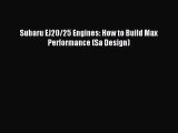 Subaru EJ20/25 Engines: How to Build Max Performance (Sa Design) PDF Download