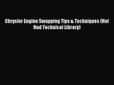 Chrysler Engine Swapping Tips & Techniques (Hot Rod Technical Library) PDF Download