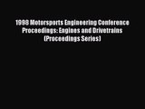 1998 Motorsports Engineering Conference Proceedings: Engines and Drivetrains (Proceedings Series)