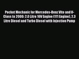 Pocket Mechanic for Mercedes-Benz Vito and V-Class to 2000: 2.0 Litre 16V Engine (111 Engine)