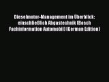 Dieselmotor-Management im Überblick: einschließlich Abgastechnik (Bosch Fachinformation Automobil)