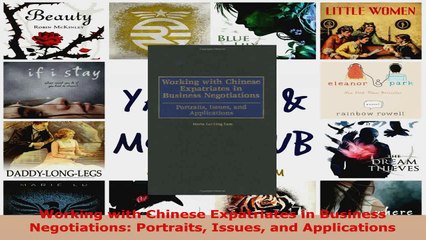 Скачать видео: Read  Working with Chinese Expatriates in Business Negotiations Portraits Issues and EBooks Online