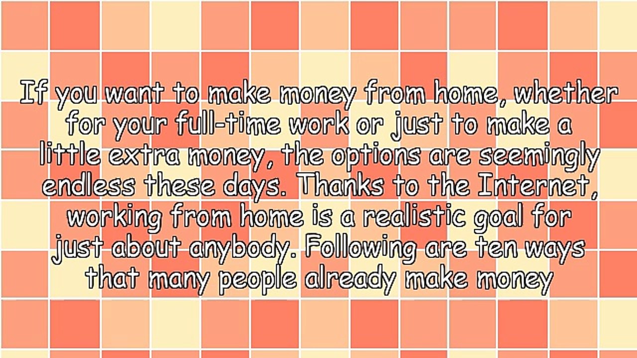Ten Great Ways To Make Money From Home