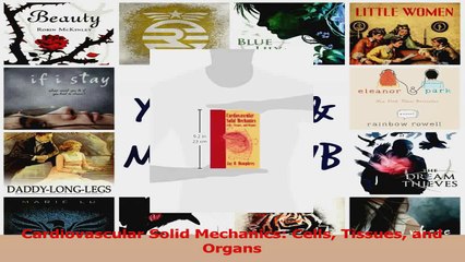 PDF Download  Cardiovascular Solid Mechanics Cells Tissues and Organs Download Full Ebook