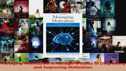 Download Video: Read  Managing Motivation A Managers Guide to Diagnosing and Improving Motivation Ebook Free