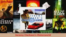 Read  Jeremy Clarksons Motorworld Ebook Free