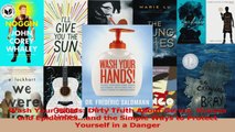 Wash Your Hands Dirty Truth About Germs Viruses and Epidemicsand the Simple Ways to PDF