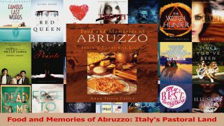 Read  Food and Memories of Abruzzo Italys Pastoral Land Ebook Free