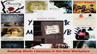 Read  Reading Work Literacies in the New Workplace Ebook Free