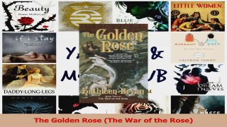 Download  The Golden Rose The War of the Rose Ebook Free