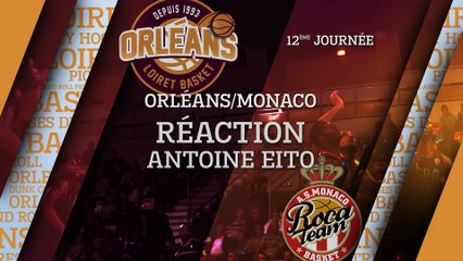 Réaction d'Antoine Eito - J12 - Orléans reçoit Monaco