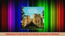 PDF Download  National Trust Book of Great Houses of Britain Download Full Ebook