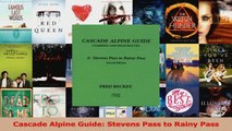 Read  Cascade Alpine Guide Stevens Pass to Rainy Pass PDF Free