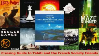 Download  Cruising Guide to Tahiti and the French Society Islands Ebook Online