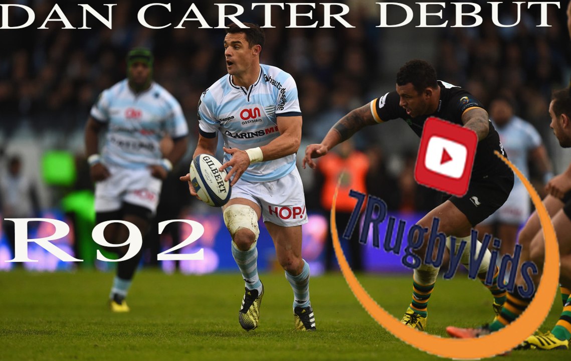 Rugby- Dan Carter  | Racing Metro 92 Debut | Man Of The Match Performance vs Northampton