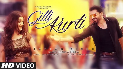 Jashan Singh - Gilli Kurti (Full Song) Jonita Doda - Jaidev Kumar