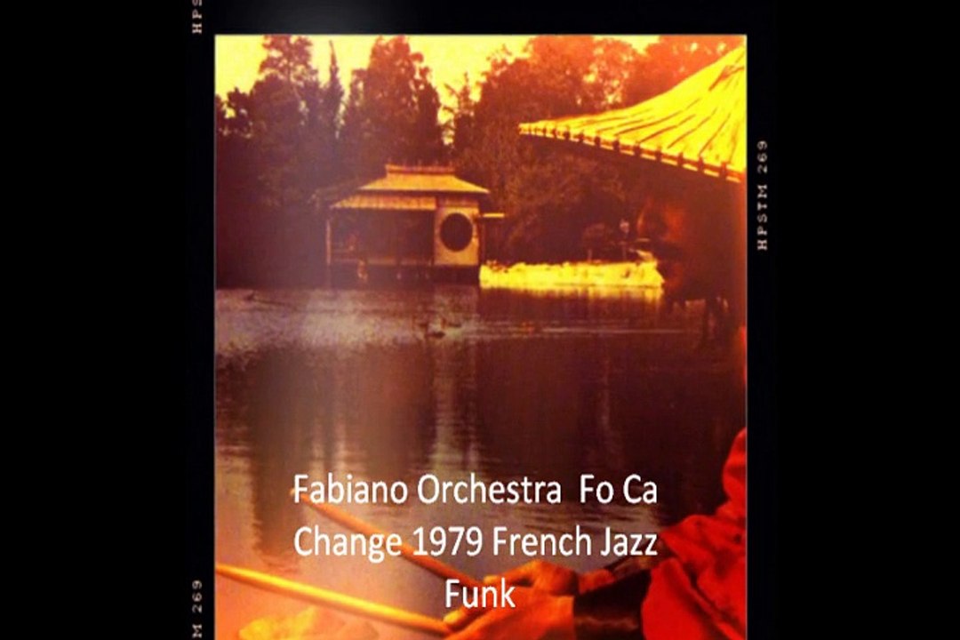Fabiano Orchestra " Fo Ca Change" 1979 French Jazz Funk