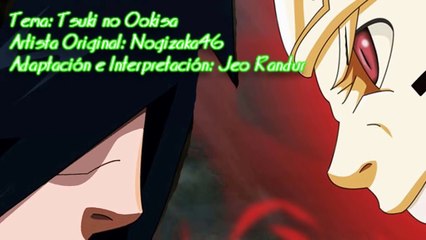 Naruto Shippuden Opening 14 Fandub Español Latino (Male Version) [Tsuki no Ookisa]