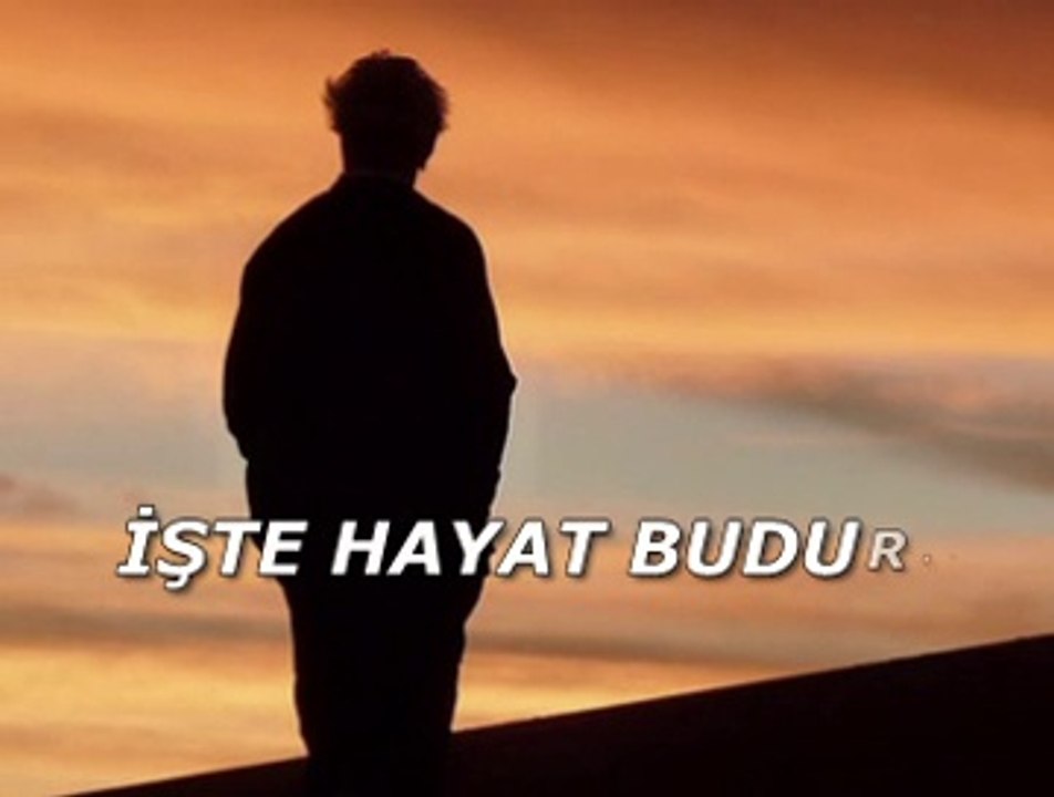 İşte hayat budur...