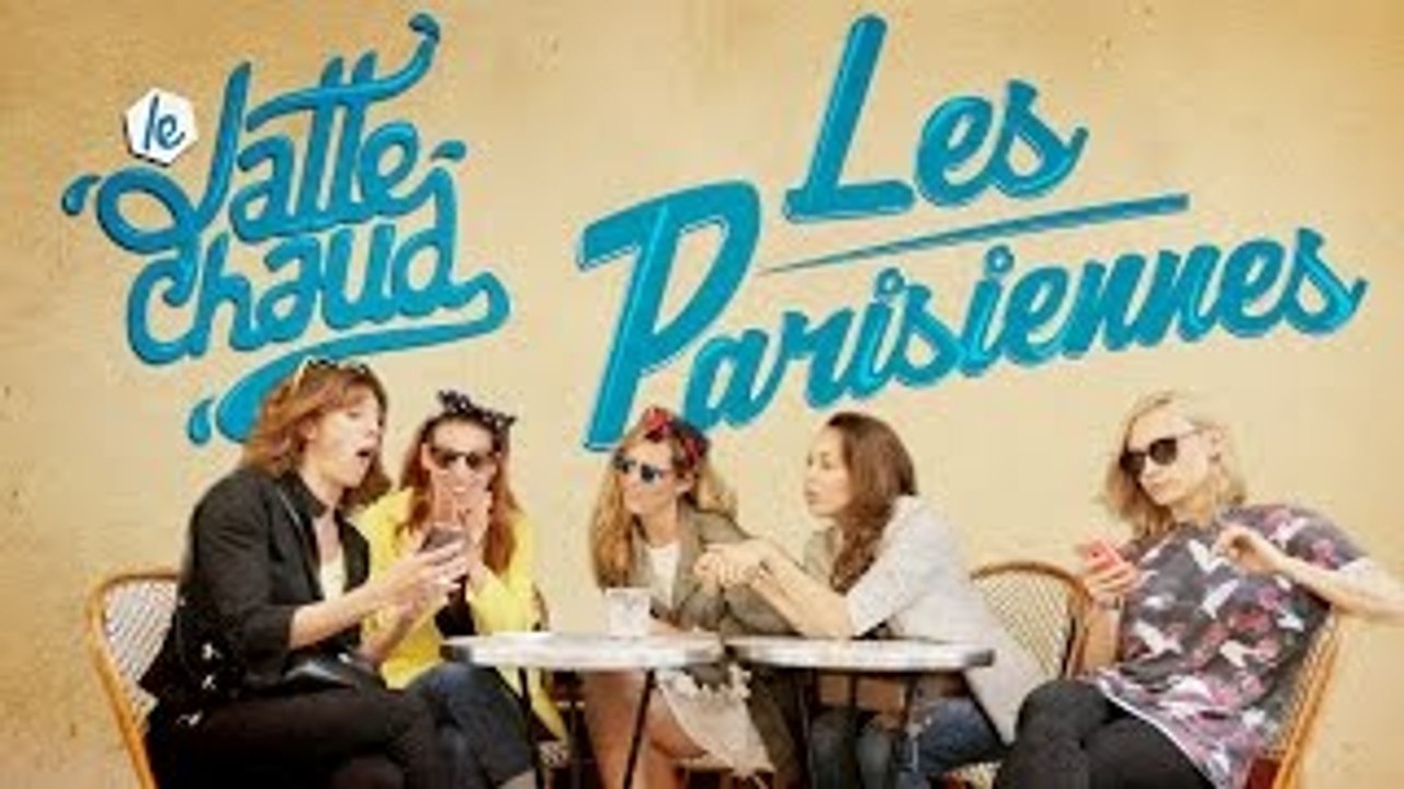 LE LATTE CHAUD-Les Parisiennes