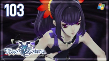 Tales of Zestiria 【PC】 #103 ☆ Boss： Sorey & Rose, Symonne「English dub」