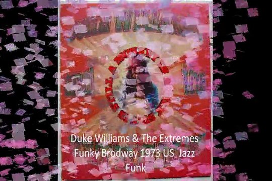 Duke Williams & The Extremes Funky Brodway 1973 US Jazz Funk Soul