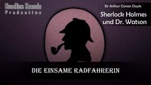 Sherlock Holmes - Die einsame Radfahrerin (Hörbuch) von Arthur Conan Doyle