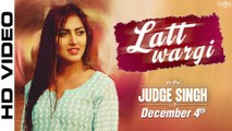 Latt Wargi - Ravinder Grewal - Judge Singh LLB - Harf Cheema - Latest Punjabi Song 2015