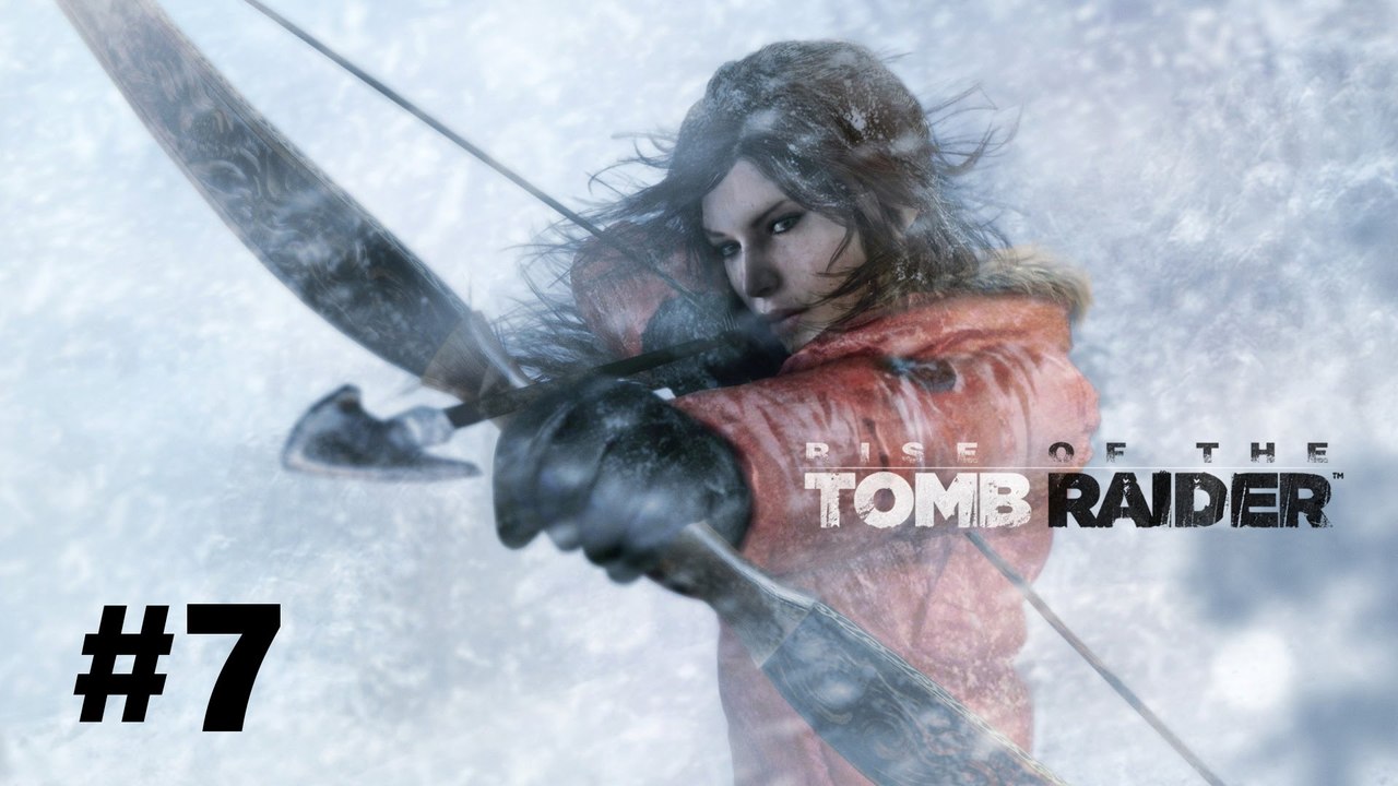 Let's Play Rise of the Tomb Raider #7