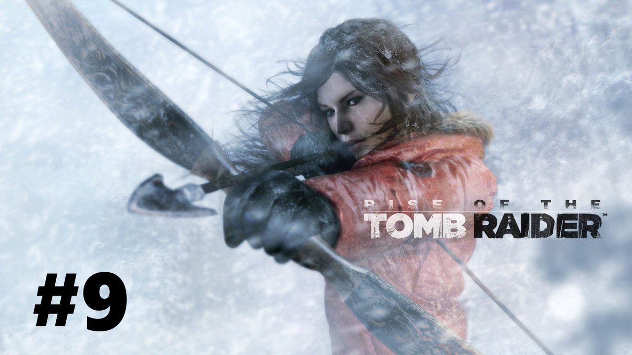 Let's Play Rise of the Tomb Raider #9