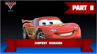 Disney•Pixar Cars 2: Walkthrough #11 | Airport Invasion